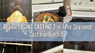 Review EDGING CASTING 2-in-1 Pre-Seasoned Cast Iron Dutch Oven Pot with Skillet Lid Cooking Pan, Cas