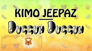 Kimo Jeepaz - Dugguh Duggh - November 2017