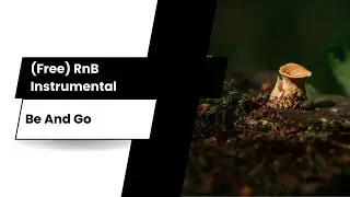 (Free) Smooth R&B x Jordan Rakei Type Beat l Be & Go