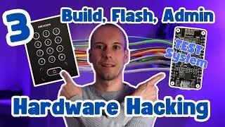 🔓 Hardware-Hacking Part 3: Testsystem zusammenbauen, Firmware flashen & User anlegen! 🚀 (#040)