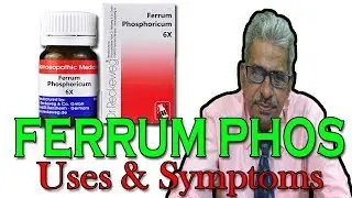 Ferrum Phos in Hindi - Uses & Symptoms in Homeopathy by Dr P.S. Tiwari