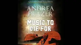 Music to Die For - Andrea Frazer