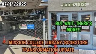 Mission College Library/Bookstore Transformation Update (7/11/25)