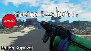 How to get Stretch Resolution on AMD in 2025  FALLEN SURVIVAL