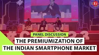 The Premiumization of the Indian Smartphone Market  | Convergence India Expo 2023