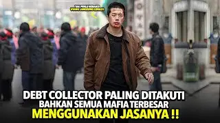 DIKIRA DEBT COLLECTOR BIASA Tak Taunya Jagoan Mafia Terbesar Di Korea ! Alur Cerita Film