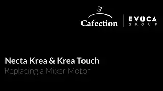 Necta Krea & Krea Touch | Replacing a Mixer Motor
