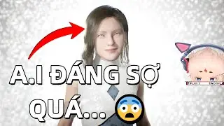 🔴A.I.L.A &ndash; Khi A.I Biến TH&Agrave;NH &Aacute;C MỘNG 😱#1