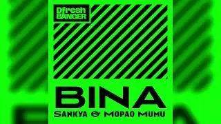 Dfresh Banger feat ​⁠@sankyamami  & ​⁠@mopaomumu  &mdash; Bina
