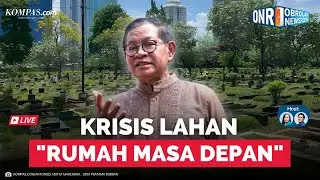 🔴LIVE - Jakarta Krisis Lahan Makam, Diprediksi 2028 