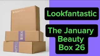 Lookfantastic Beauty Box January 2026