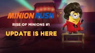 Minion Rush - Rise of Minions Pt. 1 Trailer