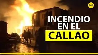 COMPLETO | Así se vivió el lamentable incendio que consumió una manzana entera en el Callao
