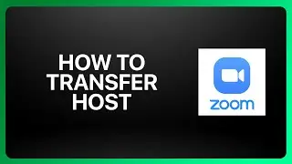 How To Transfer Zoom Host Tutorial