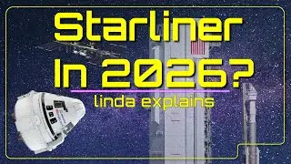 New Starliner Launch Date 'ish | Boeing Starliner to Launch in 2026 | SubOrbital for 8-19-2025