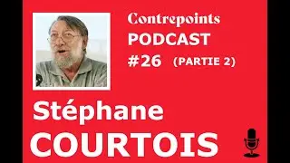 1991-2022 : des origines profondes de la guerre en Ukraine - avec Stéphane Courtois