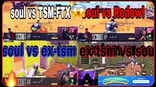 😳 soul vs ex-tsm vs TSM-FTX vs Redowl.. 😱🔥🇮🇳
