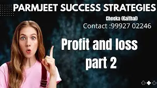 (Basic+ advanced) Profit and loss Part 2.............