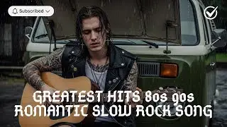 BEST of RELAX Slow Rock Music vault 90s 🎧 Rock | Ballad | Sleep | Soft Rock | Enjoy