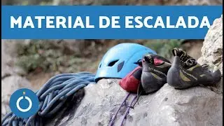 MATERIAL B&Aacute;SICO para la escalada - Equipo para ESCALAR
