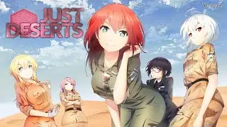 Just Deserts - Welcome to the desert! [Part 1]