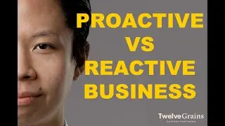Proactive Management: Definition, Strengths, and Traits | Twelve Grains Capital
