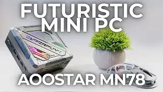 Футуристический дизайн и высокая производительность: обзор мини-ПК AOOSTAR MN78 Cyberpunk
