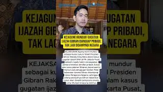 KEJAGUNG MUNDUR! GUGATAN IJAZAH GIBRAN DIANGGAP PRIBADI, TAK LAGI DIDAMPINGI NEGARA