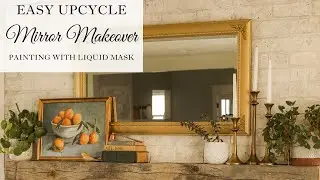 DIY Upcycle Mirror | Painting with Liquid Mask