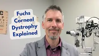 Fuchs Corneal Dystrophy Explained. Symptoms, Treatment, Surgery