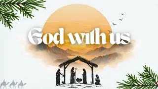 Candle Light Service // God With Us - 2025