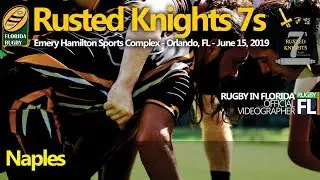 Naples Highlights @ 2019 Rusted Knights 7s