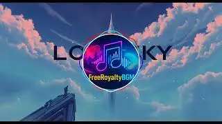 Lost Sky - Fearless FreeRoyaltyBGM