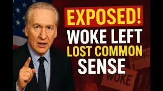 Bill Maher EXPOSES the Woke Left for Abandoning Common Sense on Live TV