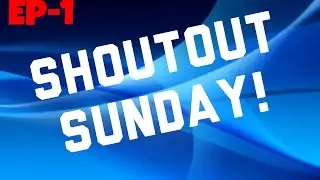 Shoutout Sunday #1