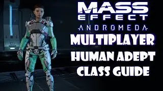 Human Female Adept Platinum BUILD GUIDE Mass Effect Andromeda Multiplayer