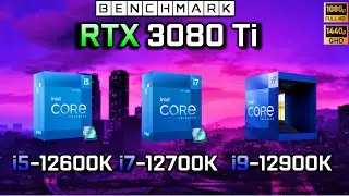 RTX 3080 Ti + i5 12600K vs i7 12700k vs i9 12900k // Benchmark // 1080p - 1440p