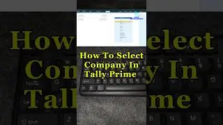 How to Select a Company in Tally Prime | Quick Tally Tip #shorts #tallyprime