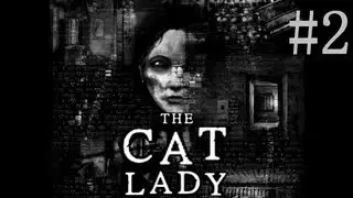 The Cat Lady - Part 2