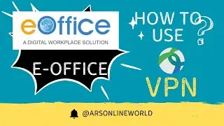How to install and Use of VPN for e-Office portal. VPN connection.