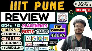 IIIT Pune Reviews 2025 | Placements, Facilities, Fees, Fests and More | Watch Before Admission!!