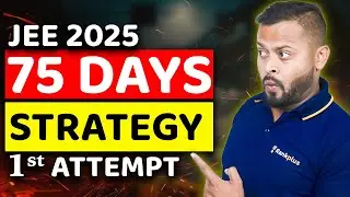 Last 75 Days Strategy for January Attempt🔥 | JEE Main 2025 | Rahul Dhakad Sir | Rankplus