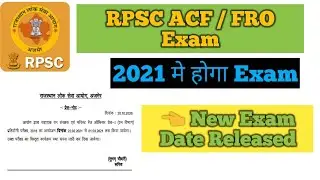 RPSC ACF / Forest Range Officer Exam Update || New Exam Date || Exam Held In Feb - March 2021