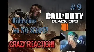 Ninja's Reaction to 360 NO SCOPE!! &ndash; Black Ops 4 Blackout Funny Fails and WTF Moments #9