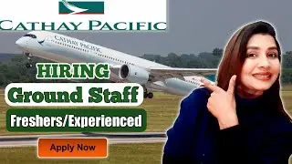 Cathay Pacific Airline Job Vacancy Dec 2020|Airline Jobs | Airport Ground Staff Job