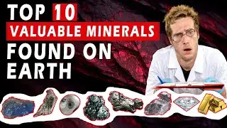 The Top 10 Most Valuable Minerals Found on Earth!