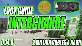 Полное руководство по луту INTERCHANGE! &mdash; Escape From Tarkov