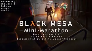 The Black Mesa Mini-Marathon | Featuring the_kovic, Shvok, xCape, and Johann
