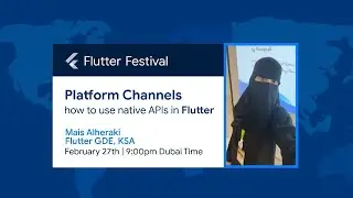 Platform channels: how to use native APIs in Flutter ( Mais Alheraki )