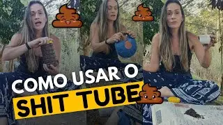 SHIT TUBE: O QUE É, COMO FAZER E USAR PARA FAZER COCÔ NO MATO